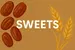 SWEETS